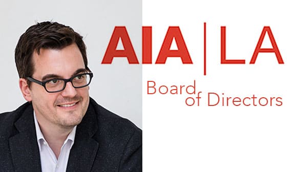 Clay Holden elected to the AIA Los Angeles Board of Directors     2017-2019